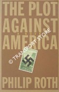 The Plot Against America by ROTH, Philip